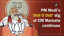 PM Modi continues ‘Didi O Didi’ dig at CM Mamata