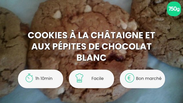 Cookies à la châtaigne et aux pépites de chocolat blanc