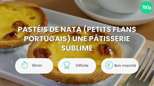 Pastéis de nata (petits flans portugais) une pâtisserie sublime