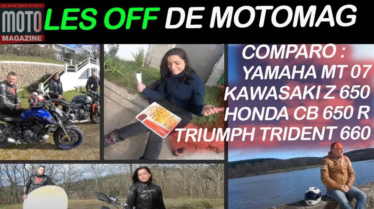 Les Off de Motomag _ comparo vidéo Yamaha MT 07 Kawasaki Z 650 Triumph Trident 660 Honda CB 650 R