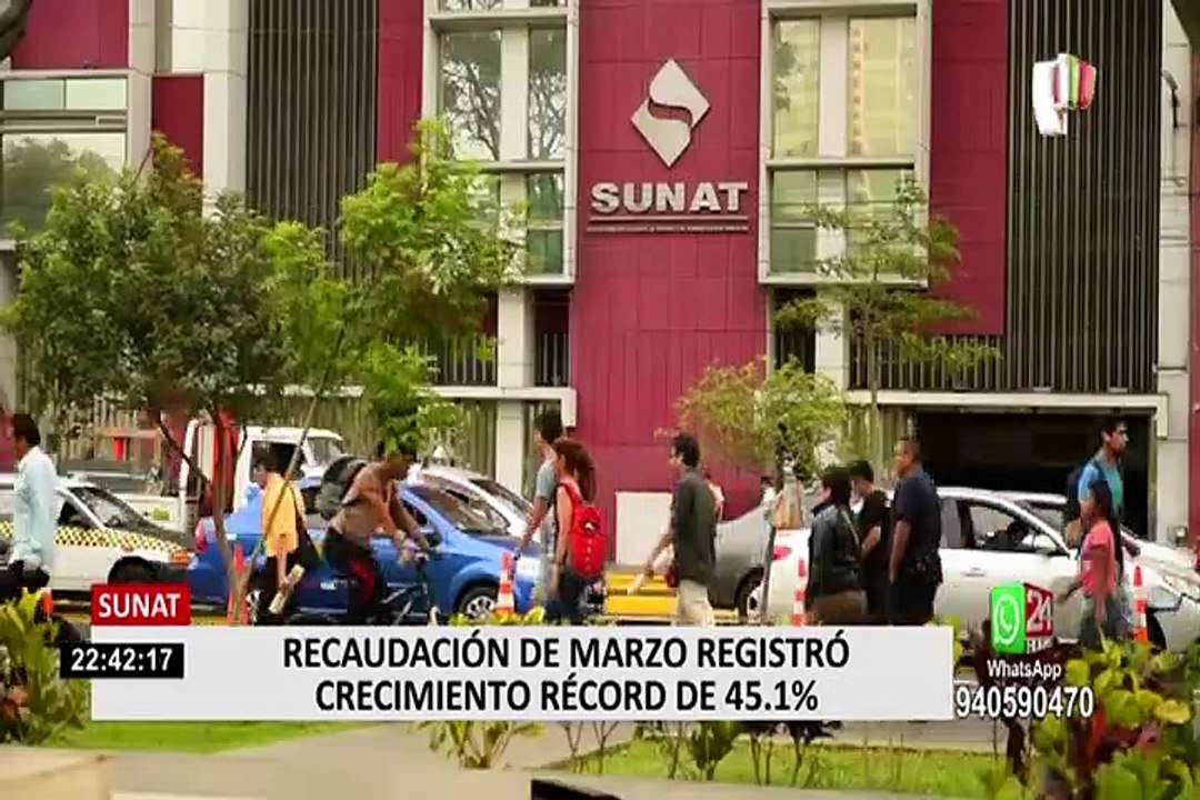 Sunat: Recaudación de marzo registró crecimiento de 45.1%