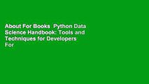 About For Books  Python Data Science Handbook: Tools and Techniques for Developers  For Online