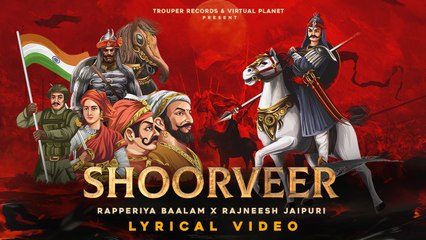 SHOORVEER - A tribute to महाराणा प्रताप जी | Rapperiya Baalam, Rajneesh Jaipuri | Lyric Video