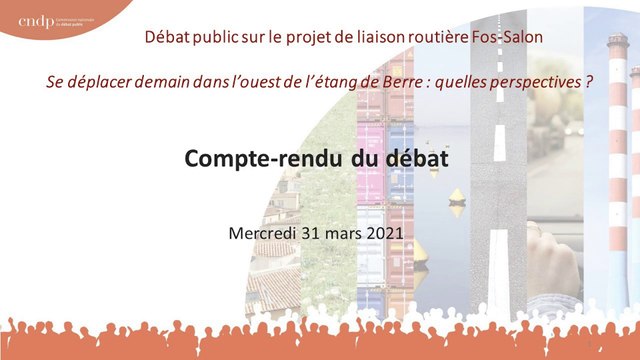 Débat Public Liaison Routière Fos Salon - Réunion de restitution - 31 mars 2021