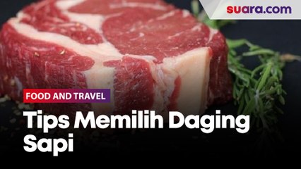 Pilih Daging Sapi Bukan Asal Mahal, Begini Saran Chef Restoran