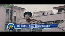 Chờ Anh Nhé - Nguyễn Hoàng Dũng ft. Hoàng Rob