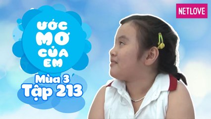 Ước Mơ Của Em | Mùa 3 - Tập 213: Nấu món ngon tặng cho ông bà