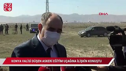 Konya Valisi Konya'da düeşn askeri eğitim uçağına ilişkin konuştu