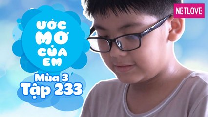 Ước Mơ Của Em | Mùa 3 - Tập 233: Trở thành vận động viên xe đạp