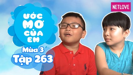 Ước Mơ Của Em | Mùa 3 - Tập 263: Tìm hiểu những vì sao