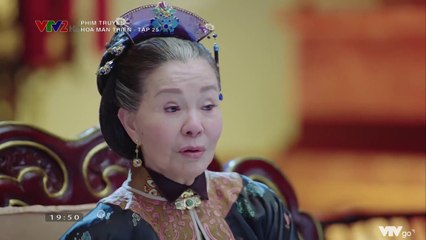 Hoa Mãn Thiên  TẬP 25 (Thuyết Minh VTV2) - Phim Hoa ngữ