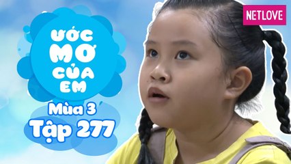 Ước Mơ Của Em | Mùa 3 - Tập 277: Tìm hiểu sô cô la