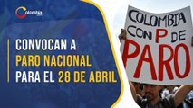 Centrales obreras y sindicatos convocan a Paro Nacional contra la reforma tributaria el 28 de abril