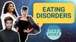 What is an Eating Disorder? | Deep Dives | Health