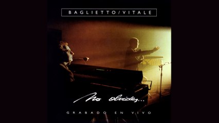 BAGLIETTO/VITALE - Tonada De Viejo Amor