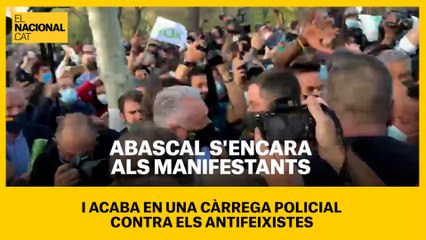 Abascal s’encara als manifestants i acaba en una càrrega policial contra els antifeixistes