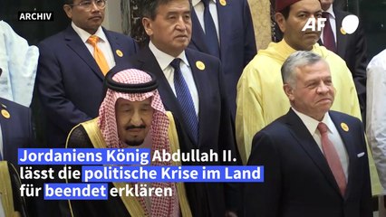Jordaniens König: Politische Krise "ist vorbei"