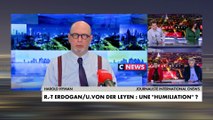 Recep Tayyip Erdogan a-t-il humilié Ursula von der Leyen ? L'analyse d'Harold Hyman