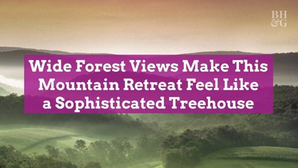 Wide Forest Views Make This Mountain Retreat Feel Like a Sophisticated Treehouse