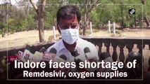 Indore faces shortage of Remdesivir, oxygen supplies