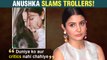 Anushka Sharma ANGRY On People Spreading Negativity On Social Media