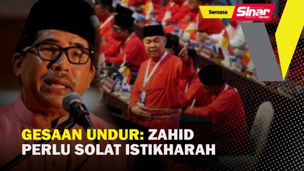 Gesaan undur: Zahid perlu solat istikharah