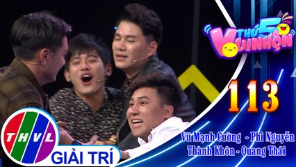 Thứ 5 vui nhộn - Tập 113: Vòng 1 - Thử Thách