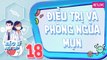 Bác Sĩ Nói Gì - Tập 18: Mụn là gì? Nguyên nhân gây ra mụn, cách phòng ngừa và điều trị mụn hiệu quả