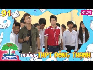 Về Trường - Tập 91: Trường THPT Đông Thạnh