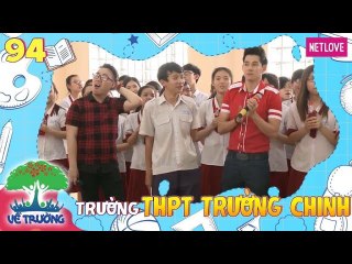 Về Trường - Tập 94: Trường THPT Trường Chinh