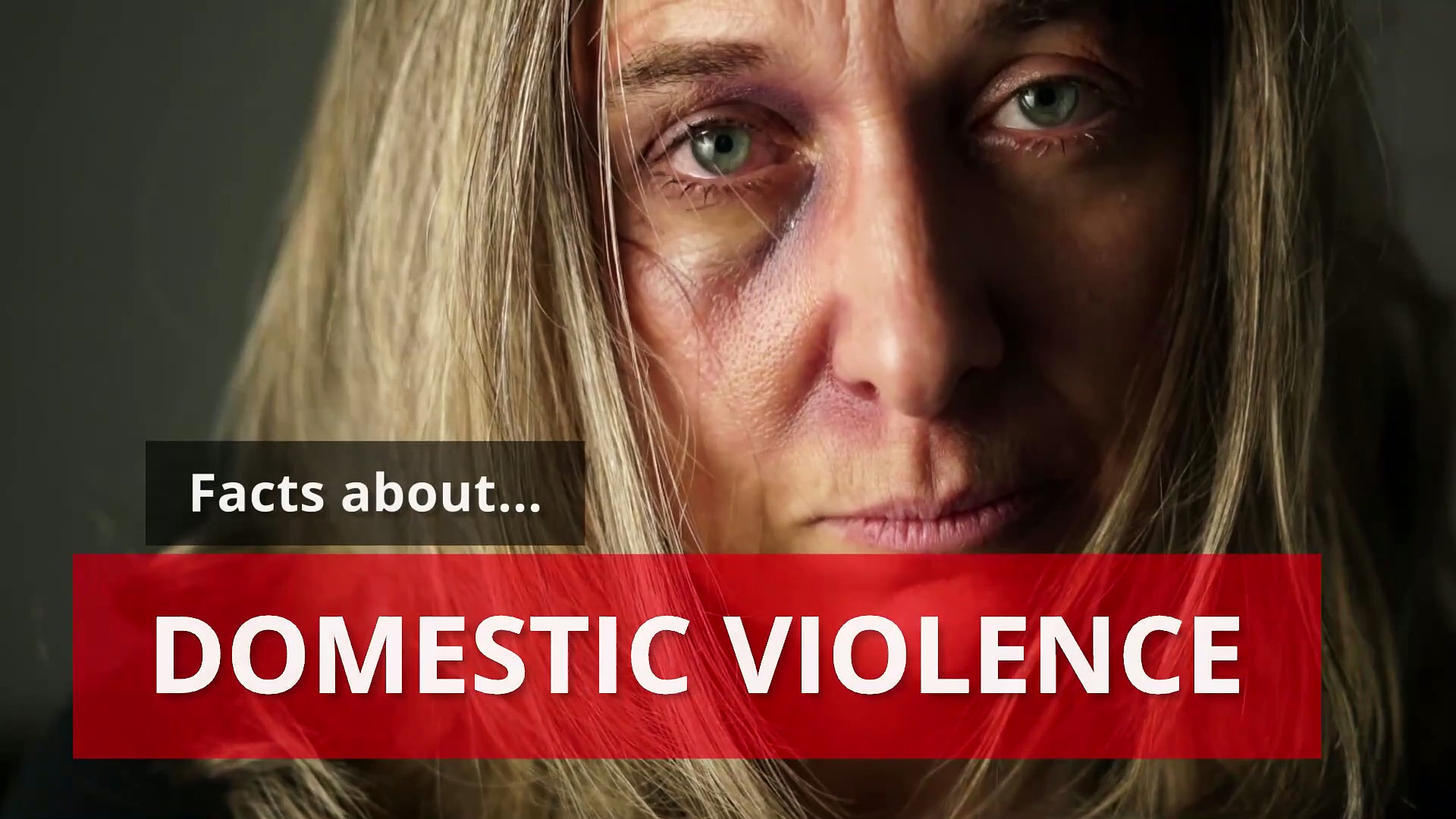 Domestic abuse – Facts about domestic abuse