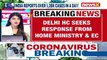 Delhi HC Issues Notice To Home Ministry & EC Political Parties Flouting Covid SOS Row NewsX