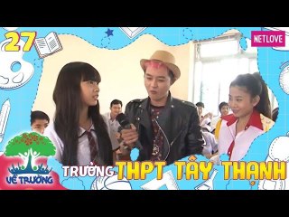 Về Trường - Tập 27: Trường THPT Tây Thạnh