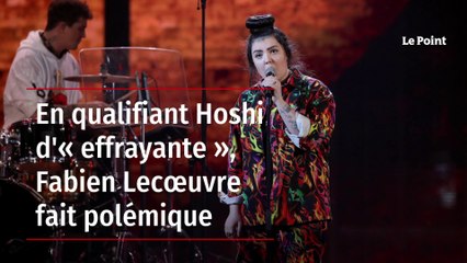 En qualifiant Hoshi d'« effrayante », Fabien Lecœuvre fait polémique