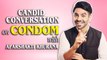 Aparshakti Khurana on his bollywood journey & Condom Taboo | Helmet | Interview