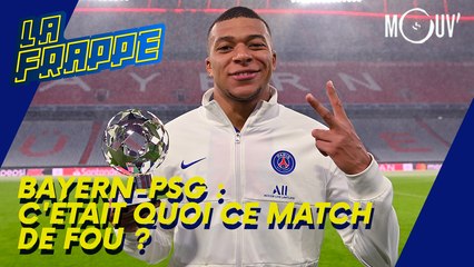Bayern-PSG : c'était quoi ce match de fou ?