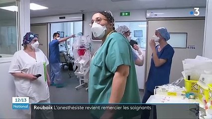 Roubaix : un anesthésiste guéri du Covid-19 remercie ses soignants