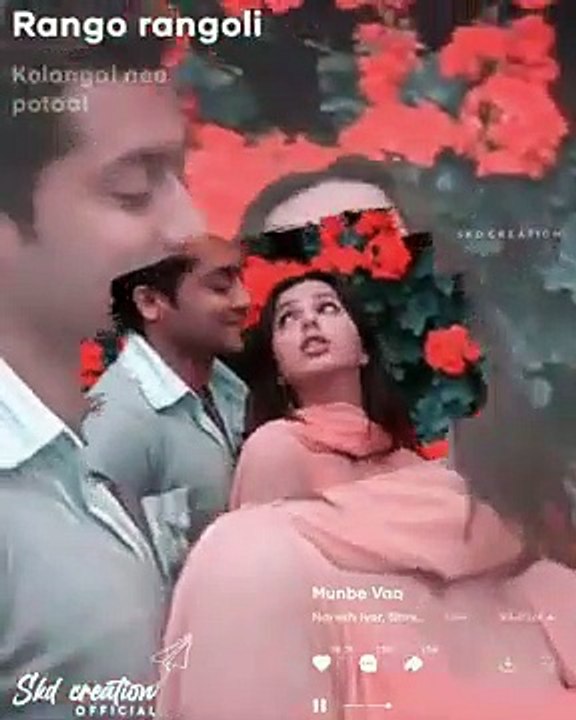 munbe vaa en anbe vaa  whatsapp status  tamil  Melting love  Whatsapp status  Sk