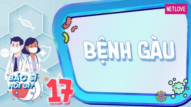 Bác Sĩ Nói Gì - Tập 17: Nguyên nhân gây ra gàu và tróc vảy da đầu | Điều trị bệnh viêm da tiết bã