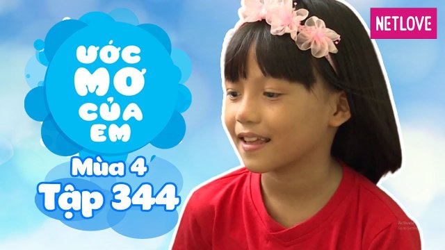 Ước Mơ Của Em | Mùa 4 - Tập 344: Làm cánh gà chiên cho các bạn mái ấm