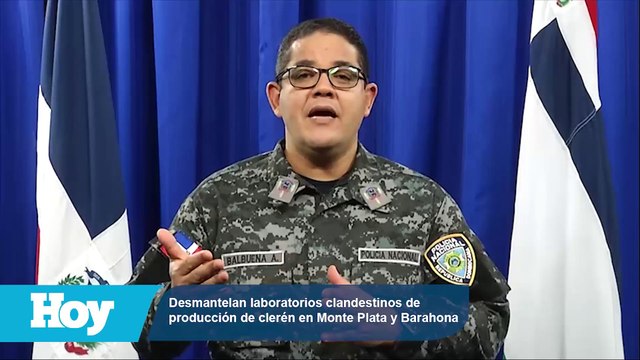 Desmantelan laboratorios clandestinos de producción de clerén en Monte Plata y Barahona
