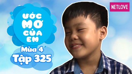 Ước Mơ Của Em | Mùa 4 - Tập 325: Mẹ trẻ đẹp hơn
