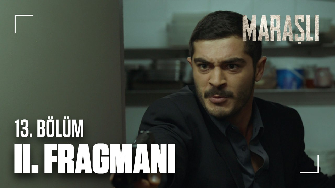 Maraşlı 13. Bölüm 2. Fragmanı