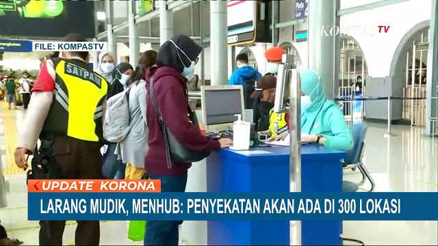 Larangan Mudik 2021, Menhub Siagakan Penyekatan di 300 Lokasi