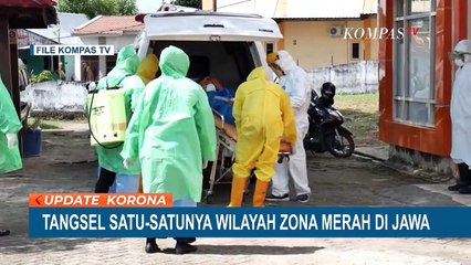 Tangsel Jadi Satu-satunya Wilayah Berzona Merah di Pulau Jawa