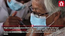 Vacunación de 50 a 59 años empezará en mayo, aseguró  Hugo López-Gatell