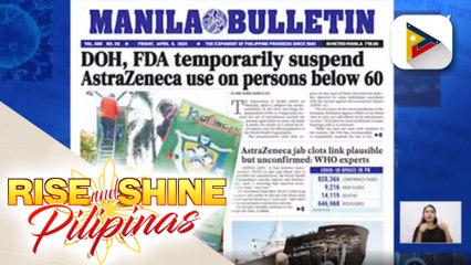 HEADLINES: FDA, inirekomenda ang pansamantalang hindi paggamit ng AstraZeneca