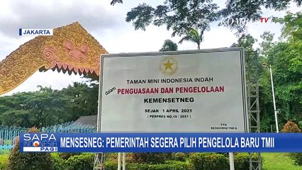 Mensesneg: Pemerintah Segera Pilih Pengelola Baru TMII