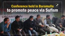 Conference held in Baramulla to promote peace via Sufism