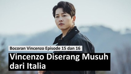 Bocoran Vincenzo Episode 15 dan 16, Vincenzo Diserang Musuh dari Italia